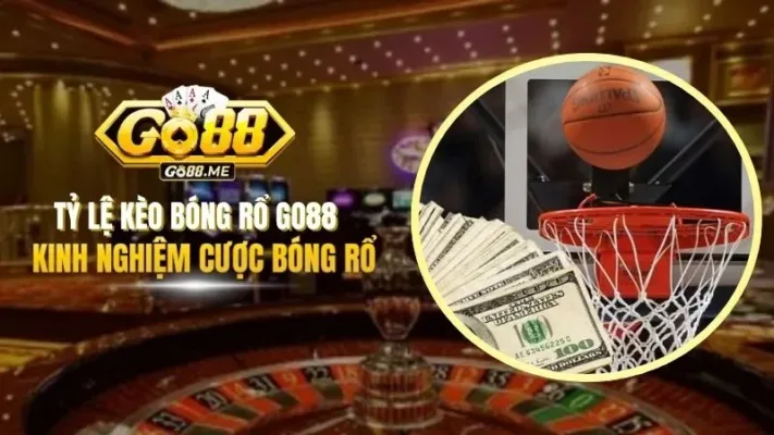 Tỷ lệ kèo bóng rổ