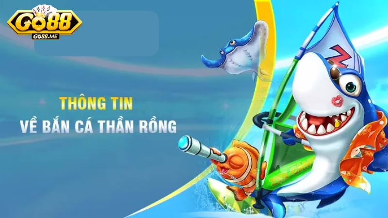 Bắn cá thần rồng