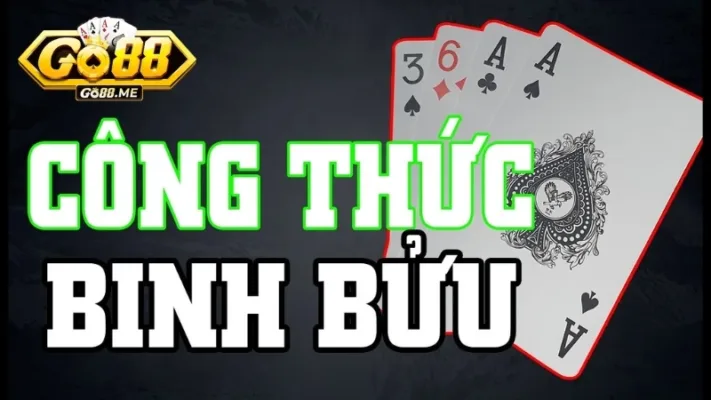 Cách Chơi Bài Binh Bửu - Luật Chơi Và Mẹo Thắng Cho Tân Thủ 4 Học hỏi một số công thức đánh bài Binh Bửu từ cao thủ giúp tăng tỷ lệ thắng cược