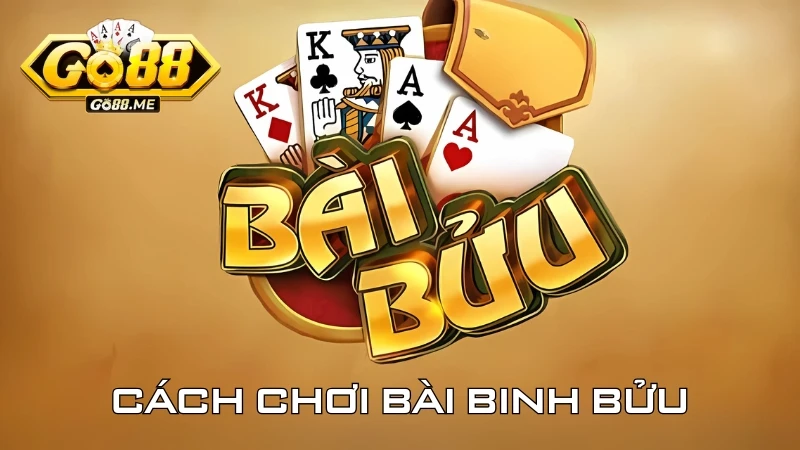 cách chơi bài Binh Bửu