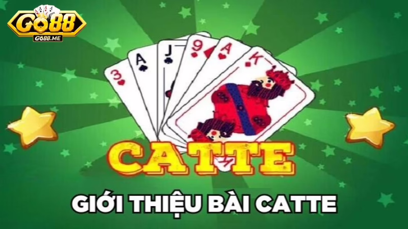 Cách đánh bài Catte Go88