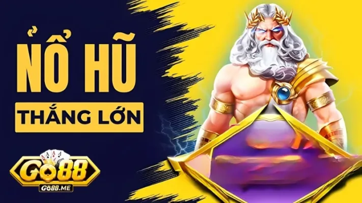 Nổ Hũ Thần Sấm Go88 - Thử Vận May, Rinh Ngay Thưởng Khủng 4 Người chơi nên bắt đầu bằng mức cược nhỏ và tập trung vào biểu tượng có giá trị cao